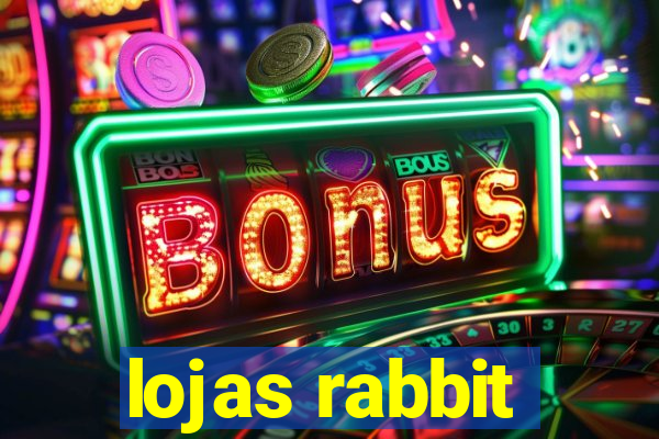 lojas rabbit