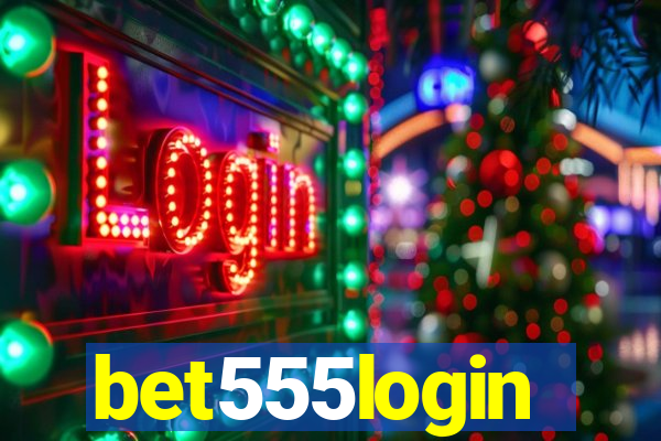 bet555login