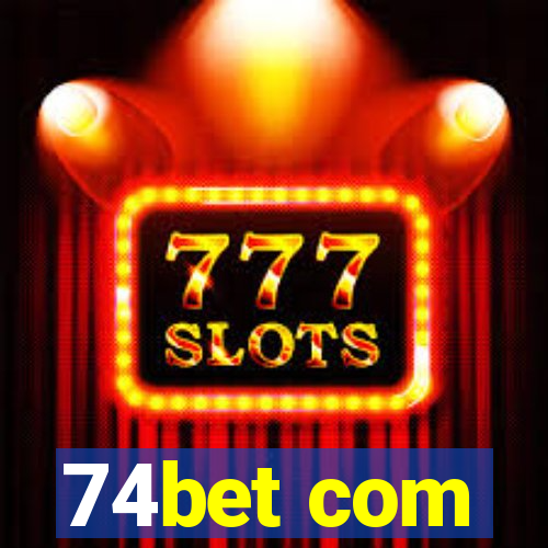 74bet com