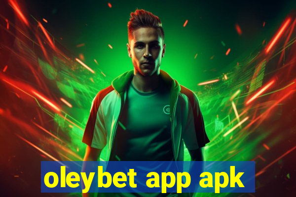 oleybet app apk