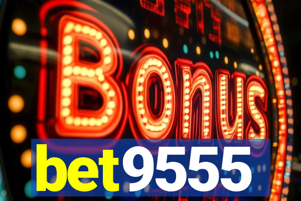 bet9555