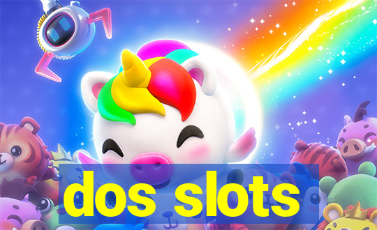 dos slots