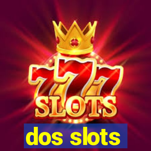 dos slots