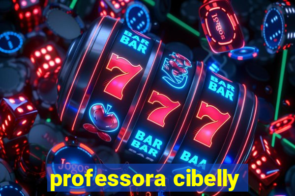 professora cibelly