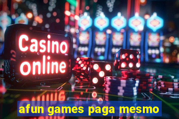 afun games paga mesmo