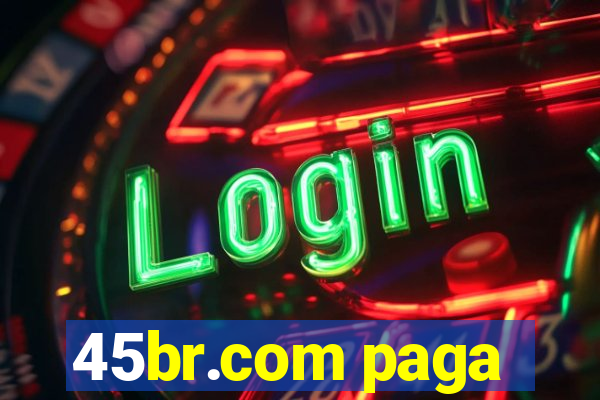45br.com paga