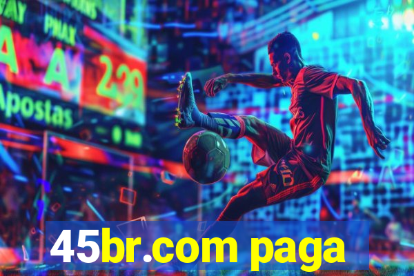 45br.com paga