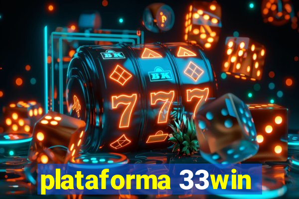 plataforma 33win