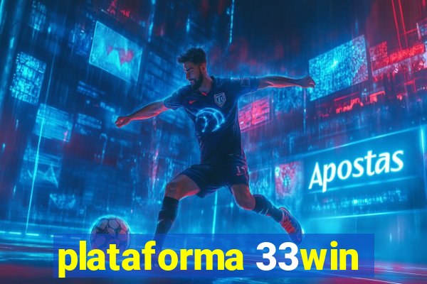 plataforma 33win