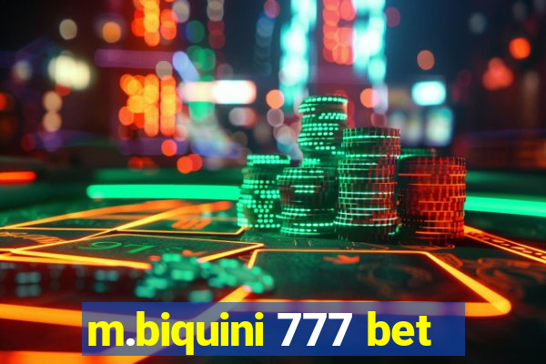 m.biquini 777 bet