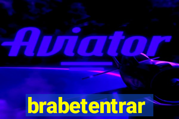 brabetentrar