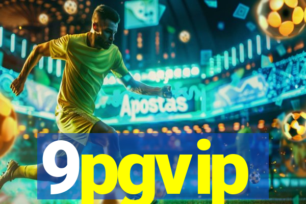 9pgvip