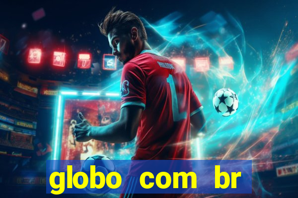 globo com br absolutamente notícias