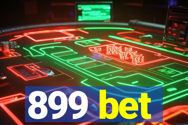 899 bet