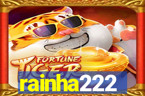 rainha222
