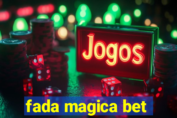 fada magica bet