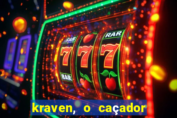 kraven, o caçador filme completo dublado