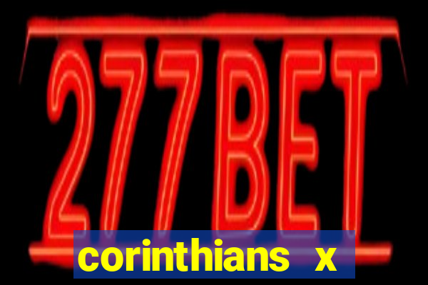 corinthians x gremio multicanais