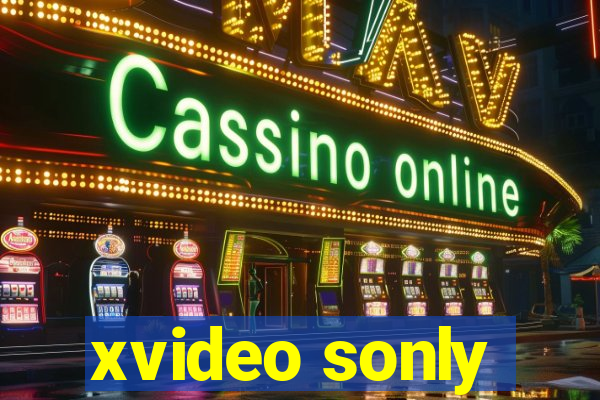 xvideo sonly