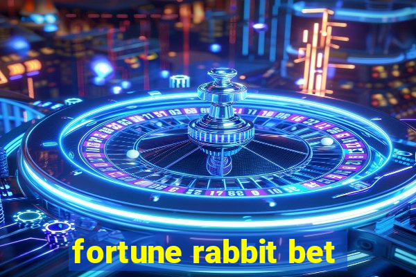 fortune rabbit bet