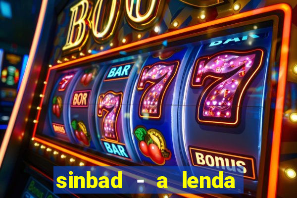 sinbad - a lenda dos sete mares superflix