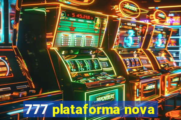 777 plataforma nova