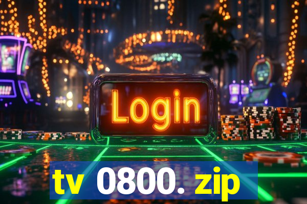 tv 0800. zip
