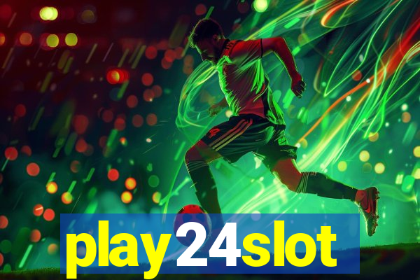 play24slot