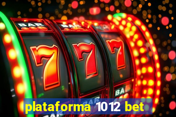 plataforma 1012 bet
