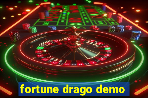 fortune drago demo