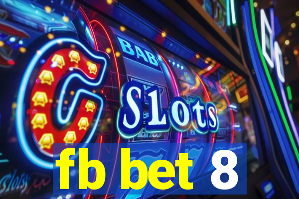 fb bet 8