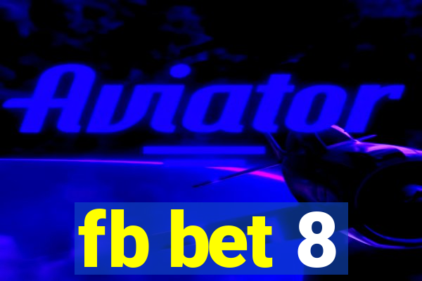 fb bet 8