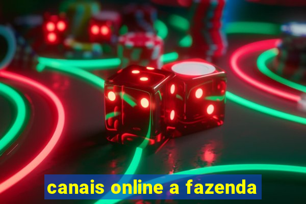 canais online a fazenda