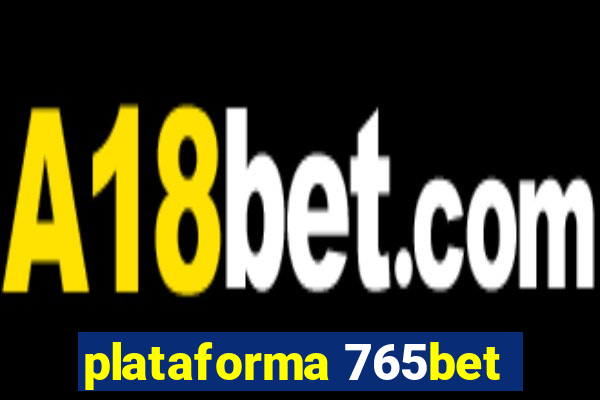 plataforma 765bet