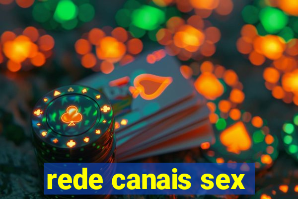 rede canais sex