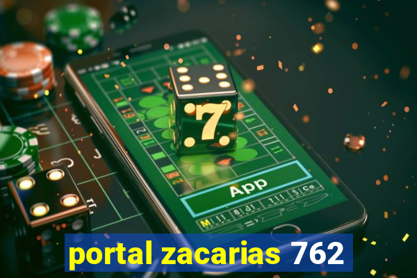 portal zacarias 762