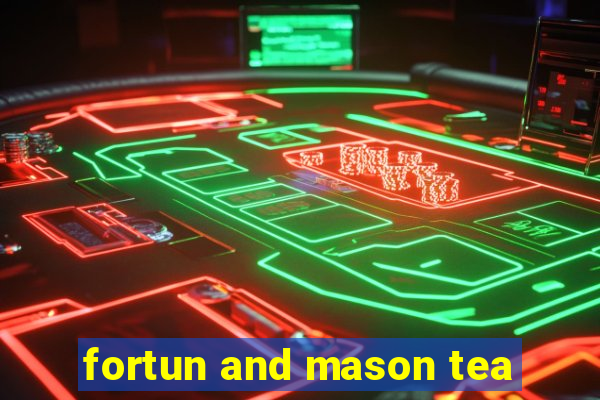 fortun and mason tea