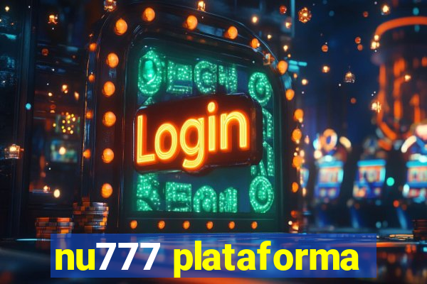 nu777 plataforma