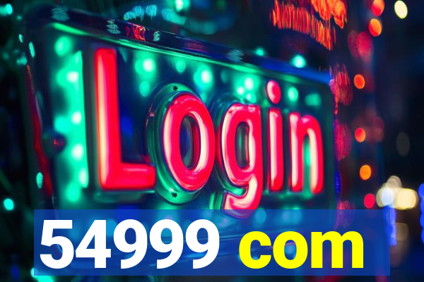 54999 com
