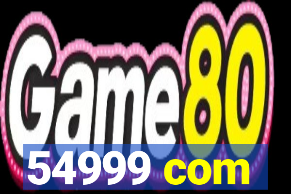 54999 com