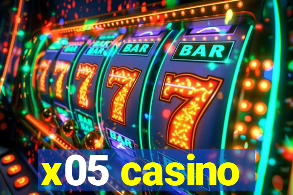 x05 casino