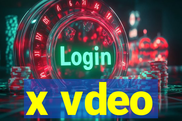 x vdeo