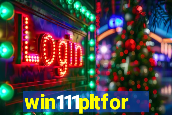 win111pltfor
