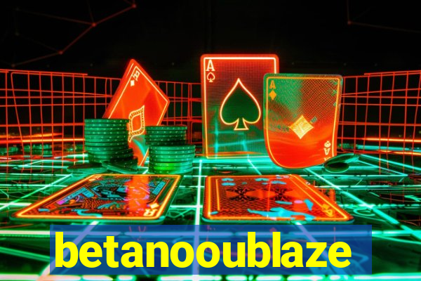 betanooublaze
