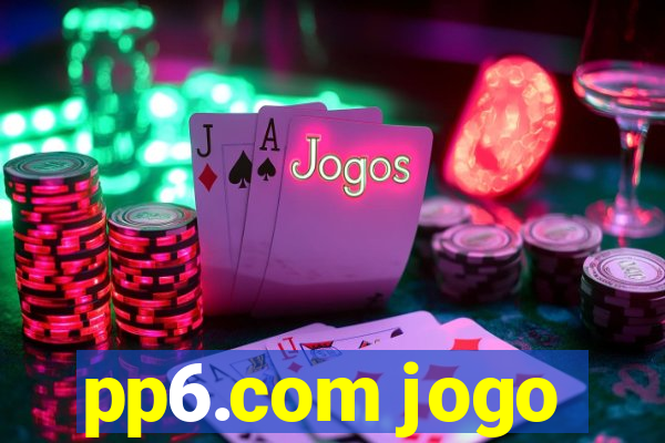 pp6.com jogo