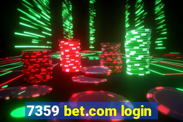 7359 bet.com login