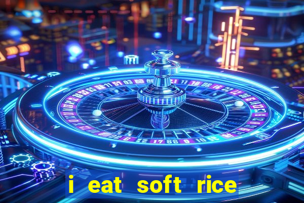 i eat soft rice in another world manga pt br