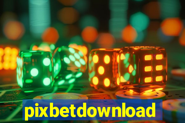 pixbetdownload