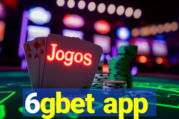 6gbet app