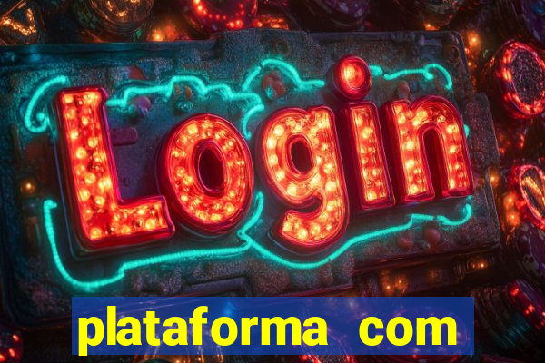 plataforma com conta demo fortune tiger